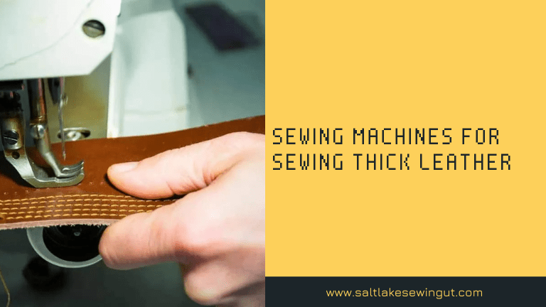 sewing machines for sewing thick leather