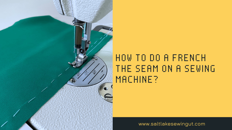 How to do a French seam on a sewing machine?