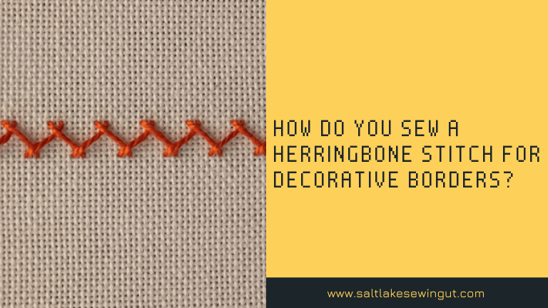 How do you sew a herringbone stitch for decorative borders?