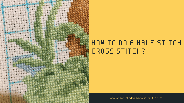 How to do a half stitch cross stitch?